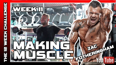 Making Muscle | Ep 11 | Zac Fotheringham